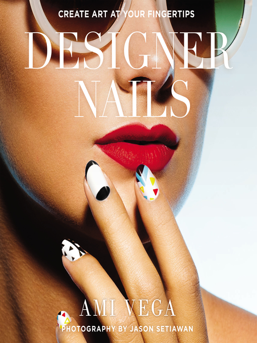 Title details for Designer Nails by Ami Vega - Wait list